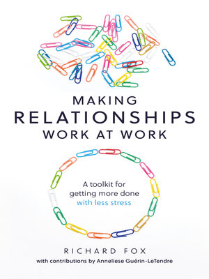 Making Relationships Work at Work - ebook